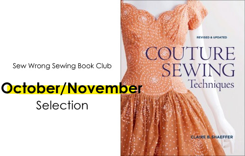 Sewing Book Club: Couture Sewing Techniques by Claire Shaeffer